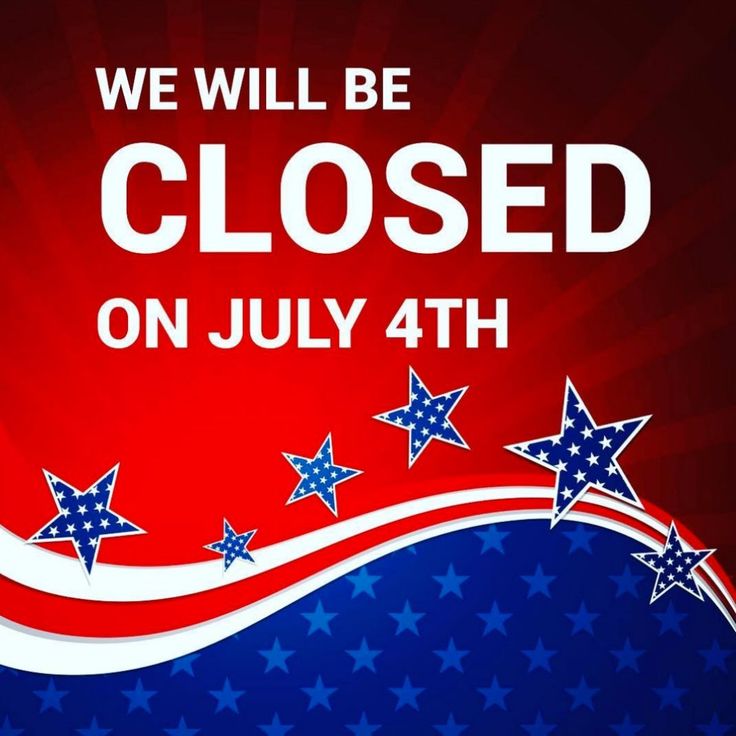 July 4 Closed Image (JPG)